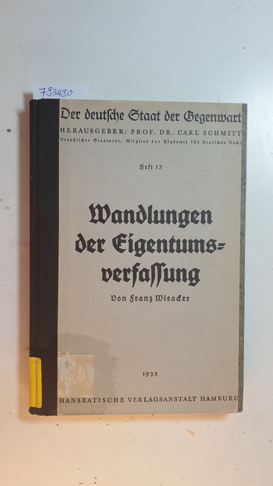 Wieacker, Franz  Wandlungen der Eigentumsverfassung 