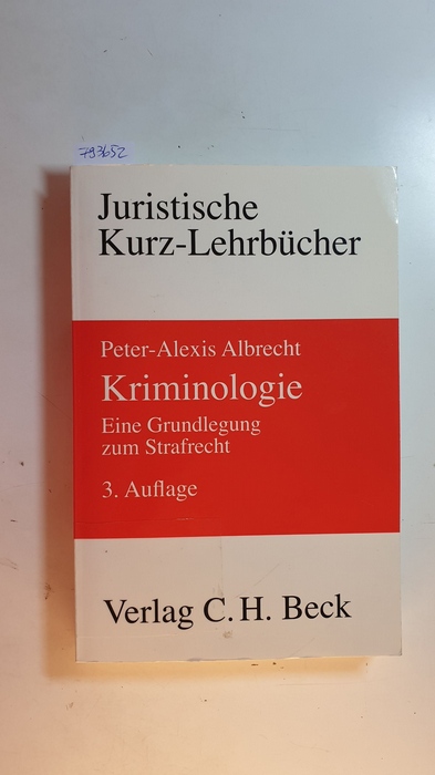 Albrecht, Peter-Alexis  Kriminologie : eine Grundlegung zum Strafrecht ; ein Studienbuch 