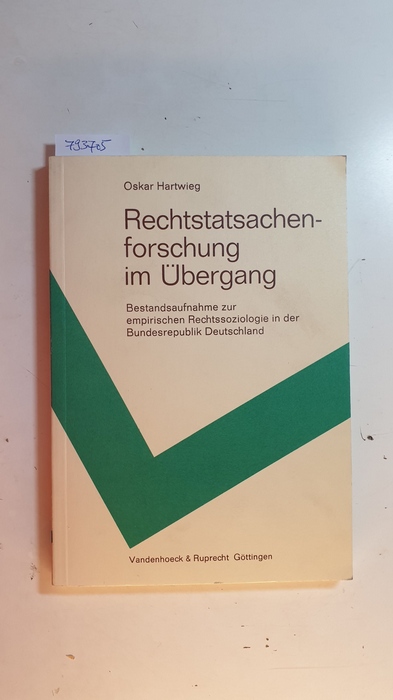Hartwieg, Oskar  Rechtstatsachenforschung im Übergang : Bestandsaufnahme zur empirischen Rechtssoziologie in der Bundesrepublik Deutschland 