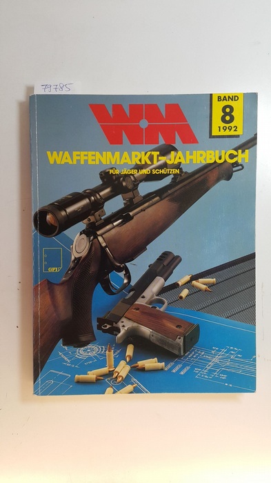 Diverse  Waffenmarkt-Jahrbuch für Jäger und Schützen. Band 8. 1992 