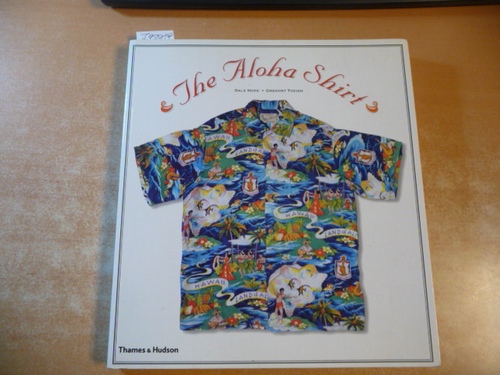 Dale Hope, Gregory Tozian  The Aloha Shirt: Spirit of the Islands 