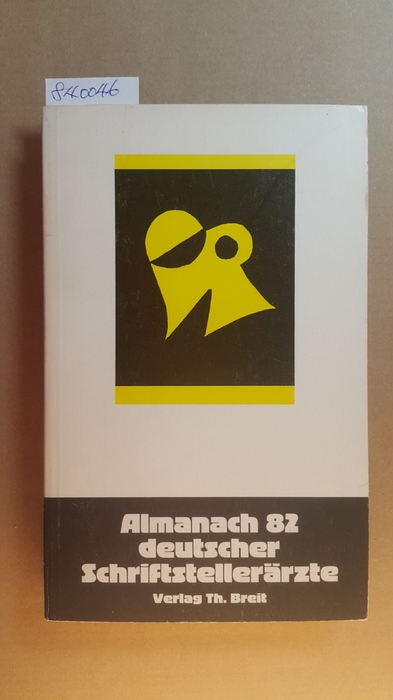 Jüngling, Armin (Hrsg.)  Almanach 82 deutscher Schriftstellerärzte 