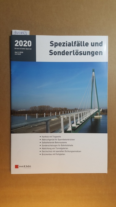 Diverse  Ernst & Sohn Special April 2020 - Spezialfälle und Sonderlösungen. 