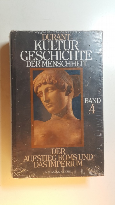 Durant, Will  Kulturgeschichte der Menschheit - Bd. 4., Der Aufstieg Roms und das Imperium , (Übers. ins Dt.: Ernst Schneider) 
