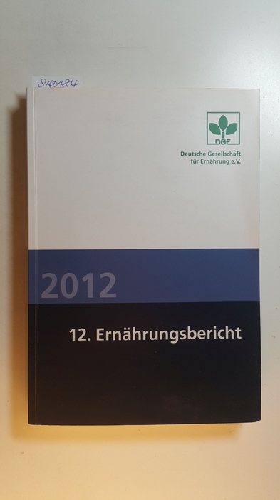 Stehle, Peter [Red.]  Ernährungsbericht : 12.2012, Buch inkl. CD-ROM 