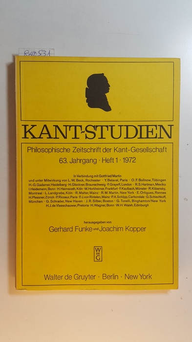 Funke, Gerhard und Joachim Kopper  Kant-Studien. Philosophische Zeitschrift der Kant-Gesellschaft 63. Jahrgang, Heft 1, 1972 