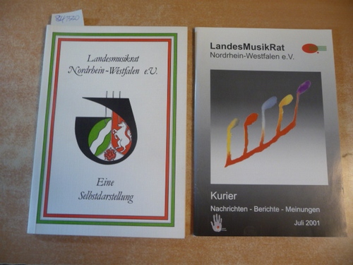 Landesmusikrat Nordrhein-Westfalen e.V. (Hrsg.)  Landesmusikrat Nordrhein-Westfalen e.V. - Eine Selbstdarstellung + Kurier (Nachrichten - Berichte - Meinungen) Juli 2001 (2 BÜCHER) 