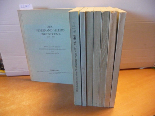 Sietz, R.  Aus Ferdinand Hillers Briefwechsel: Band I. bis VII. + Beigabe (8 BÜCHER) 