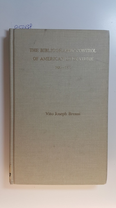 Brenni, Vito Joseph  The bibliographic control of American literature : 1920 - 1975 