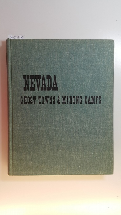 Paher, Stanley W.  Nevada - Ghost Towns and Mining Camps 