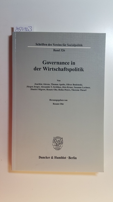 Ahrens, Joachim ; Ohr, Renate [Hrsg.]  Governance in der Wirtschaftspolitik 