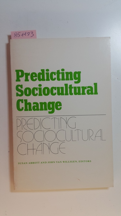 Abbott, Susan  Predicting sociocultural change. -Southern Anthropological Society Proceedings No. 13 