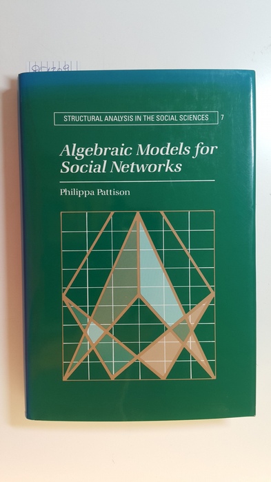 Pattison, Philippa  Algebraic models for social networks 