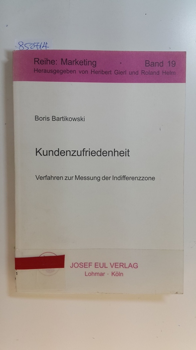 Bartikowski, Boris  Kundenzufriedenheit. Verfahren zur Messung der Indifferenzzone 