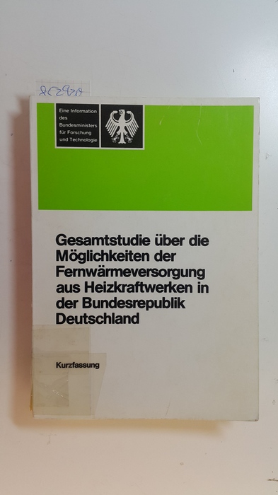 Diverse  Gesamtstudie über die Möglichkeiten der Fernwärmeversorgung aus Heizkraftwerken in der Bundesrepublik Deutschland 