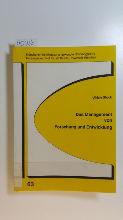 Stock, Ulrich  Das Management von Forschung und Entwicklung 