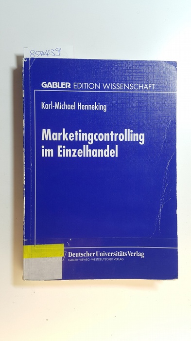 Henneking, Karl-Michael  Marketingcontrolling im Einzelhandel 