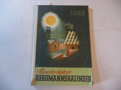 Diverse  Saarbrücker Bergmannskalender für das Jahr 1947 