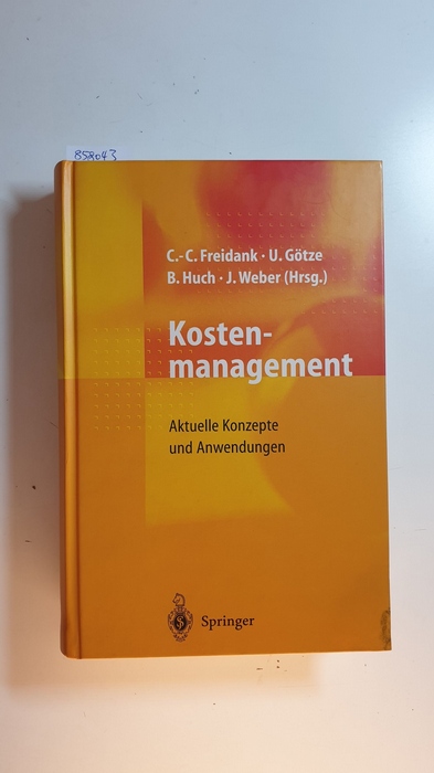 Freidank, Carl-Christian [Hrsg.] ; Bärtl, Oliver  Kostenmanagement : aktuelle Konzepte und Anwendungen 