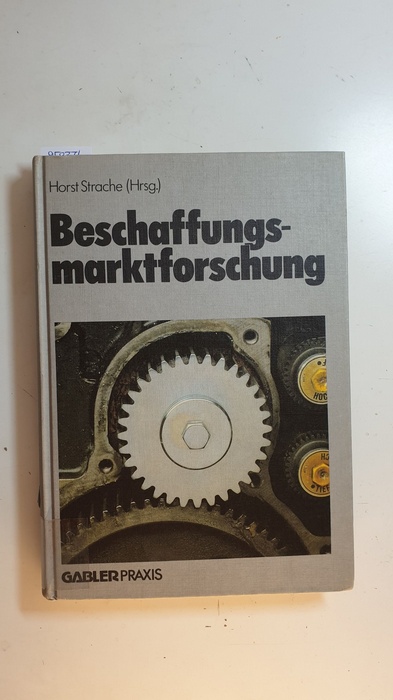 Strache, Horst [Herausgeber] ; Blom, Frank [Herausgeber]  Beschaffungsmarktforschung 