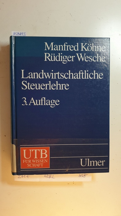 Köhne, Manfred,i1939-2014 ; Wesche, Rüdiger  Landwirtschaftliche Steuerlehre 
