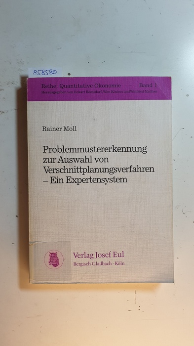 Rainer Moll  Problemmustererkennung zur Auswahl von Verschnittplanungsverfahren: Ein Expertensystem 