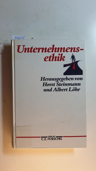 Steinmann, Horst [Hrsg.]  Unternehmensethik 