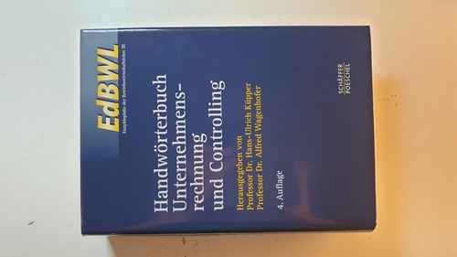 Küpper / Wagenhofer (Herausgeber)  Handwörterbuch Unternehmensrechnung und Controlling 