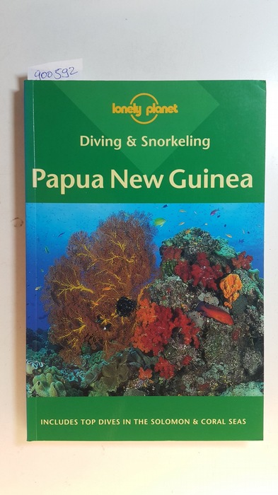 Bob Halstead, Tim Rock  Lonely Planet Diving & Snorkeling: Papua New Guinea (Lonely Planet Diving and Snorkeling Guides) 