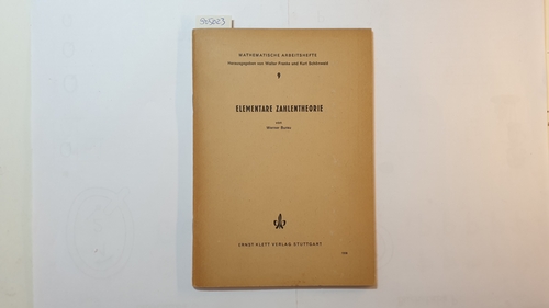 Burau, Werner  Elementare Zahlentheorie (Mathematische Arbeitshefte ; 9) 