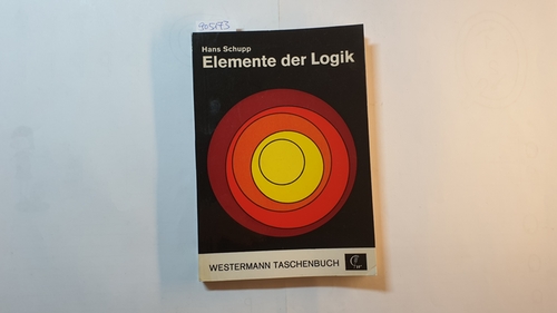 Schupp Hans  Elemente der Logik als Mittel der Unterrichtsvertiefung 