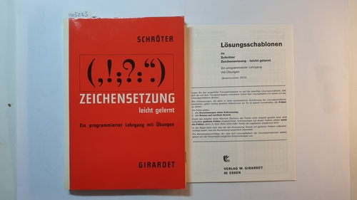 Gerhard u. Charlotte Schröter  Zeichensetzung, leicht gelernt : Ein programmierter Lehrgang mit Übungen 