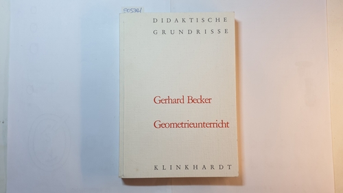 Becker, Gerhard  Geometrieunterricht 
