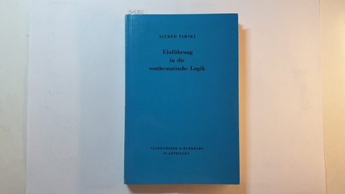 Tarski, Alfred  Einführung in die Mathematische Logik 