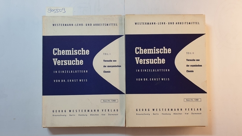 Weis, Ernst  Chemische Versuche in Einzelblättern (2 Teile) 