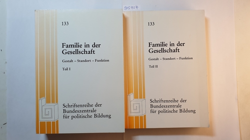 Ebel, Heinrich u.a.  Familie in der Gesellschaft : Gestalt, Standort, Funktion (2 BÄNDE) 