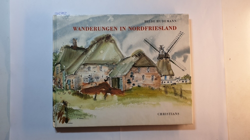 Hudemann, Hildegard (Verfasser)  Wanderungen in Nordfriesland 