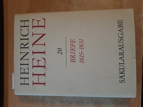 Fritz H. Eisner (Bearbeiter)  Heinrich Heine - Briefe 1815-1831, Säkularausgabe. Band. 20 