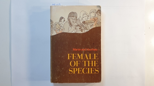 M. Kay Martin ; Barbara Voorhies  Female of the Species 