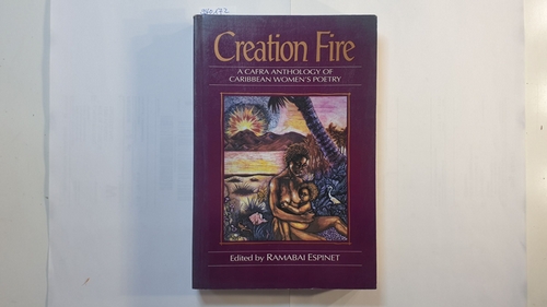 Ramabai Espinet (Herausgeber)  Creation Fire, Anthology of Caribbean Women Poets 