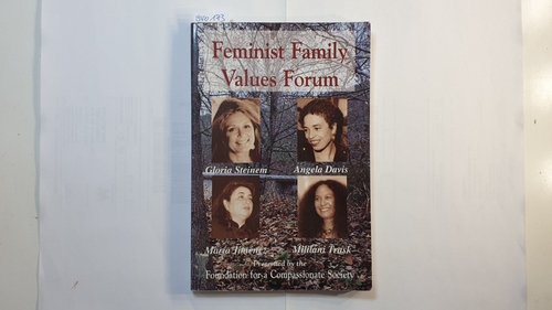 Foundation for a Compassionate Society Staff  Feminist Family Values Forum 