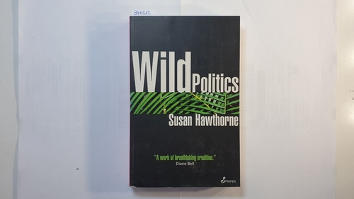 Hawthorne, Susan   Wild Politics 