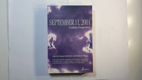 Susan Hawthorne : Bronwyn Winter (Herausgeber)  September 11, 2001: Feminist Perspectives 