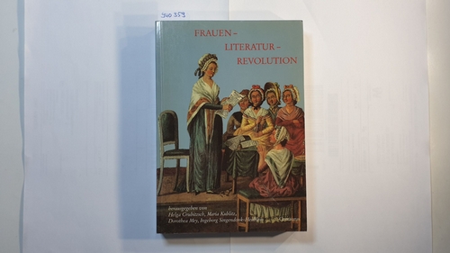 Grubitzsch, Helga (Herausgeber)  Frauen - Literatur - Revolution 