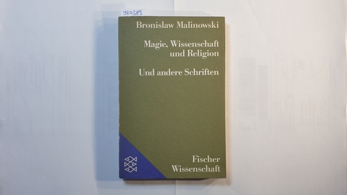 Malinowski, Bronislaw  Magie, Wissenschaft und Religion und andere Schriften 