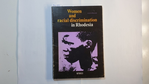 Weinrich, A. K. H.  Women and Racial Discrimination in Rhodesia 