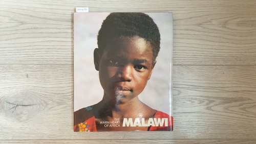 Hans Reich, Hanns Reich und Juliet Clough  Malawi the Warm Heart of Africa 