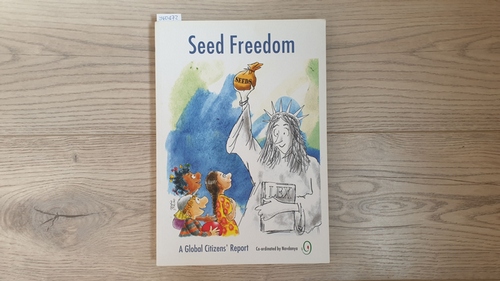  Seed Freedom: A Global Citizens Report 