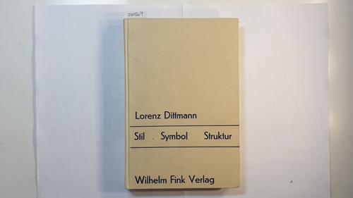 Dittmann, Lorenz  Stil, Symbol, Struktur : Studien zu Kategorien der Kunstgeschichte 