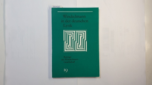 Riedel, Volker [Hrsg.]  Winckelmann in der deutschen Lyrik : [Johannes Irmscher zum 70. Geburtstag am 14. September 1990] 